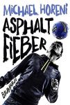 Asphaltfieber (1) | Bücher | Artikeldienst Online