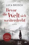 Bevor die Welt sich weiterdreht (1) | Bücher | Artikeldienst Online