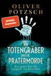 Der Totengräber und die Pratermorde (1) | Bücher | Artikeldienst Online