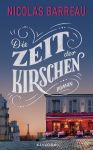 Die Zeit der Kirschen (1) | Bücher | Artikeldienst Online