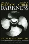 Douglas Preston / Lincoln Child - Darkness: Wettlauf mit der Zeit (1) | Bücher | Artikeldienst Online