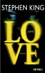 Stephen King - LOVE (1) | Bücher | Artikeldienst Online
