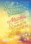 Summer Girls, Band 1: Matilda und die Sommersonneninsel (1) | Bücher | Artikeldienst Online