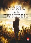 Worte für die Ewigkeit (1) | Bücher | Artikeldienst Online