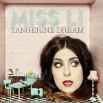 Miss Li - Tangerine Dream (1) | Musik | Artikeldienst Online
