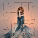 Mylène Farmer - Interstellaires (1) | Musik | Artikeldienst Online